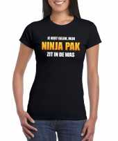 Ninja pak zit in de was dames carnaval t shirt zwart
